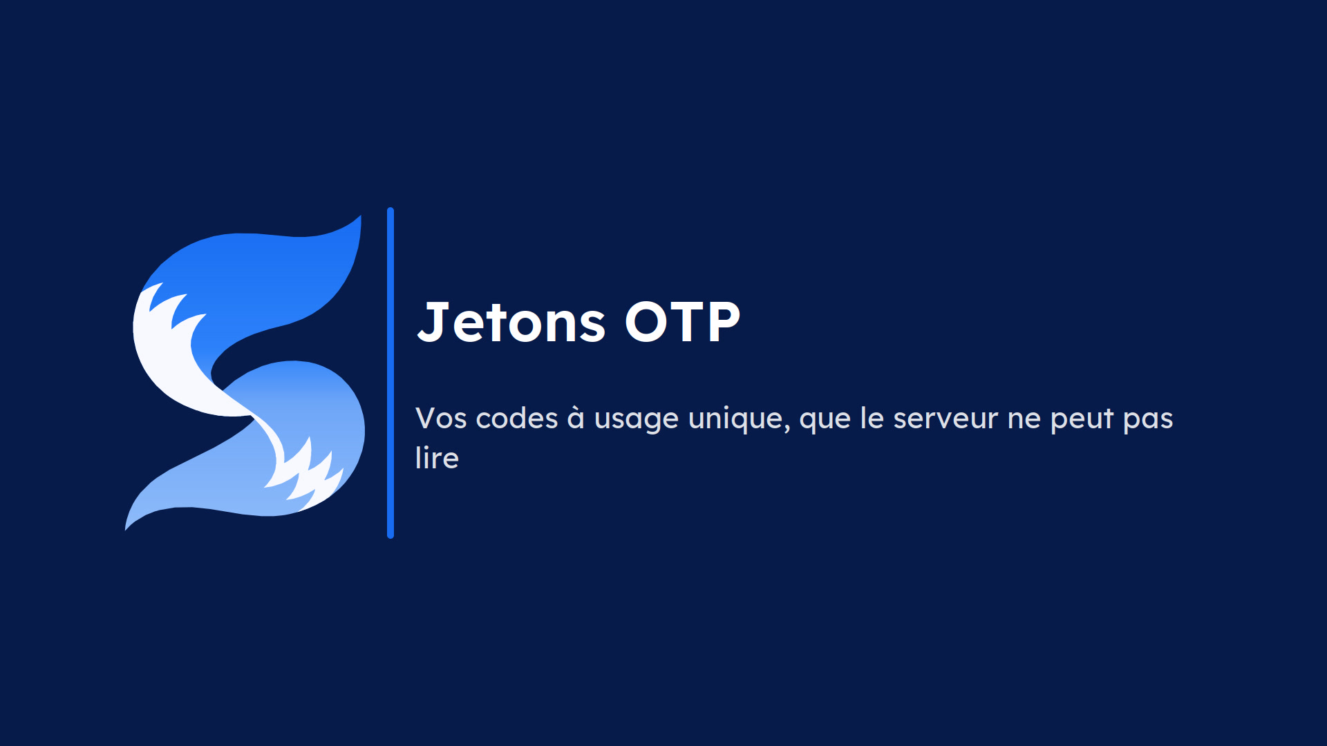 Vidéo : Jetons OTP