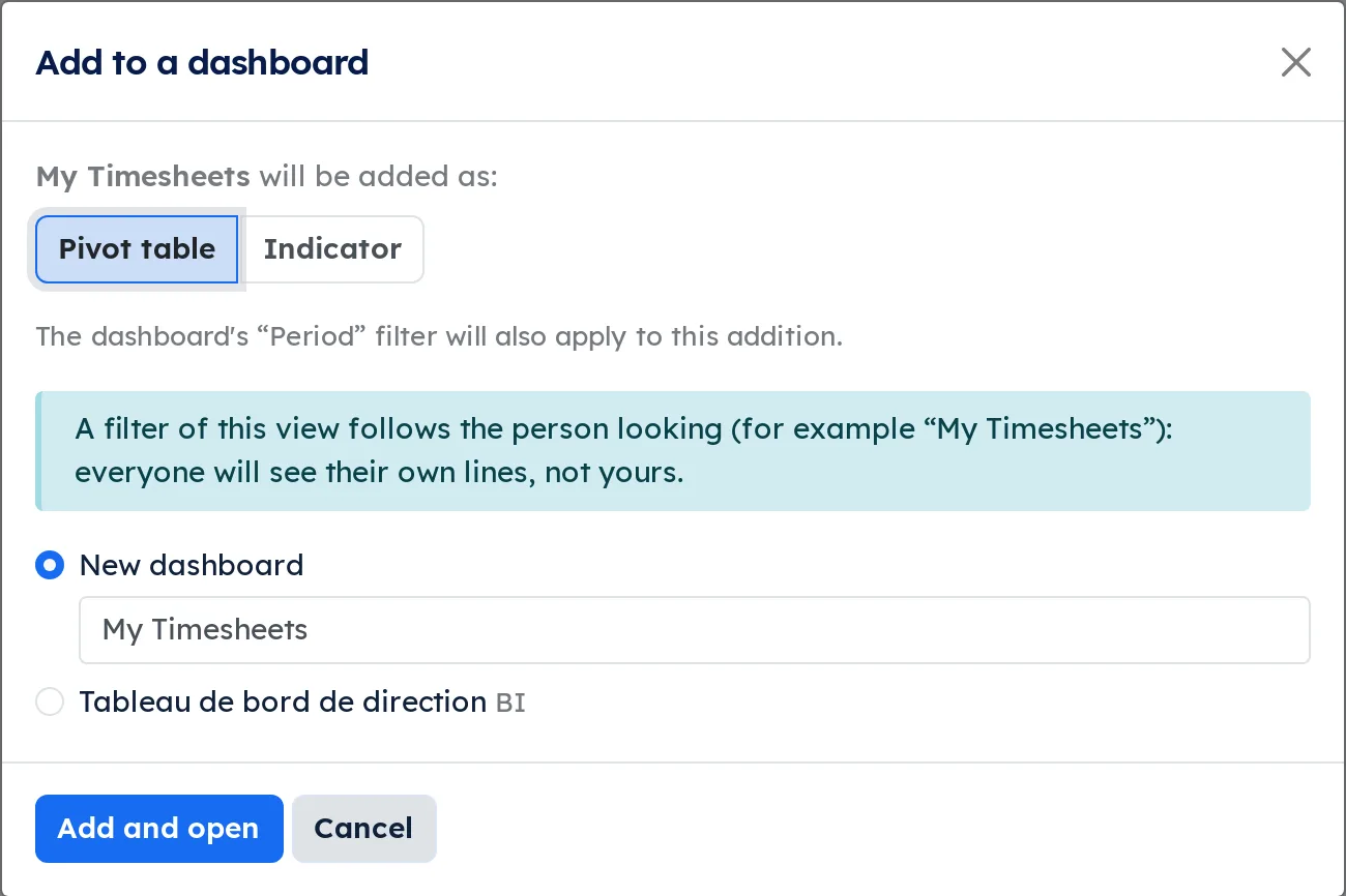 Add to a dashboard window: Pivot table or Indicator, a warning about a filter that follows the reader, new or existing dashboard