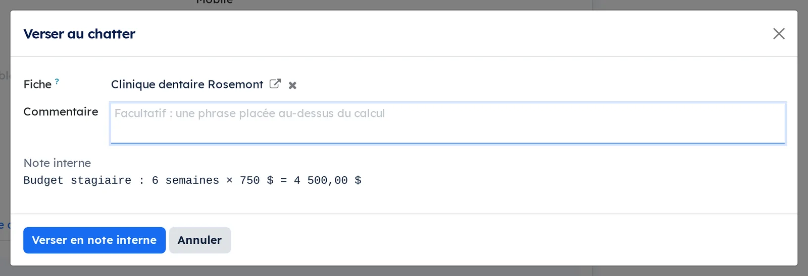 Fenêtre Verser au chatter : Fiche Clinique dentaire Rosemont, Commentaire vide, aperçu de la note interne et bouton Verser en note interne