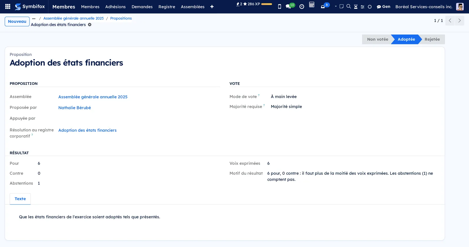 Proposition Adoption des états financiers, adoptée, avec sa résolution au registre corporatif